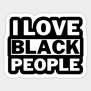 I Love Black People Sticker